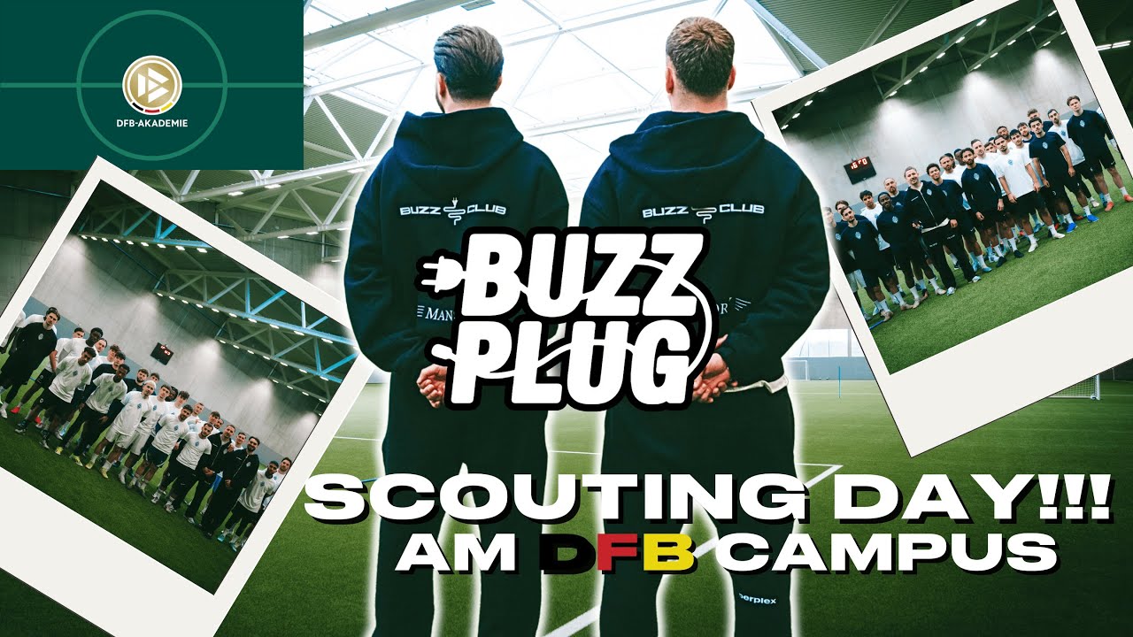SCOUTING DAY FÜR DIE ICON LEAGUE AM DFB CAMPUS || BUZZ PLUG