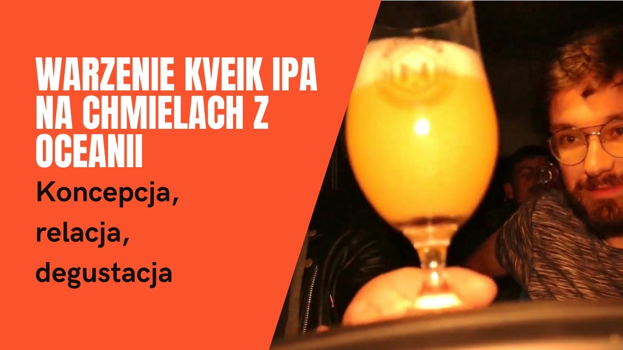 Jak uwarzyć Kveik IPA z australijskimi i nowozelandzkimi chmielami #warzenie