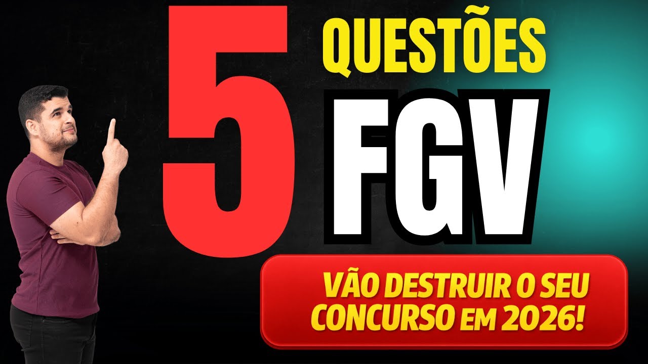 🎯 5 Questões da FGV que VÃO CAIR no Seu Concurso em 2026 ❌ (Não Ignore!) | ✅ Raciocínio Lógico