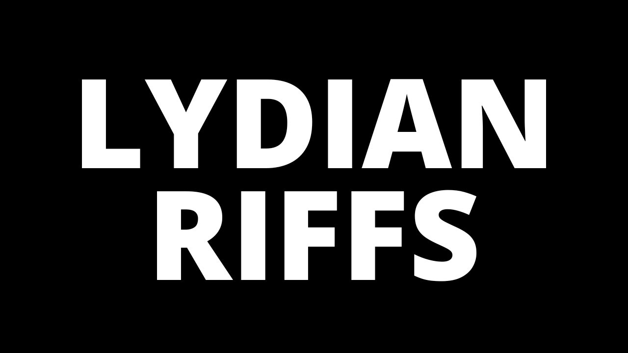 How To Write Lydian Mode Riffs