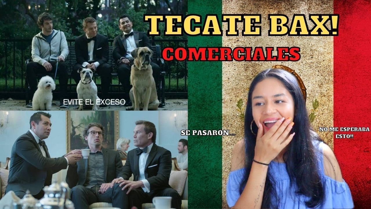 EXTRANJERA REACCIONA a COMERCIALES TECATE - MÁS BAX