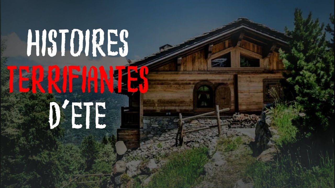 2 Histoires VRAIES et TERRIFIANTES qui se sont déroulées en ÉTÉ