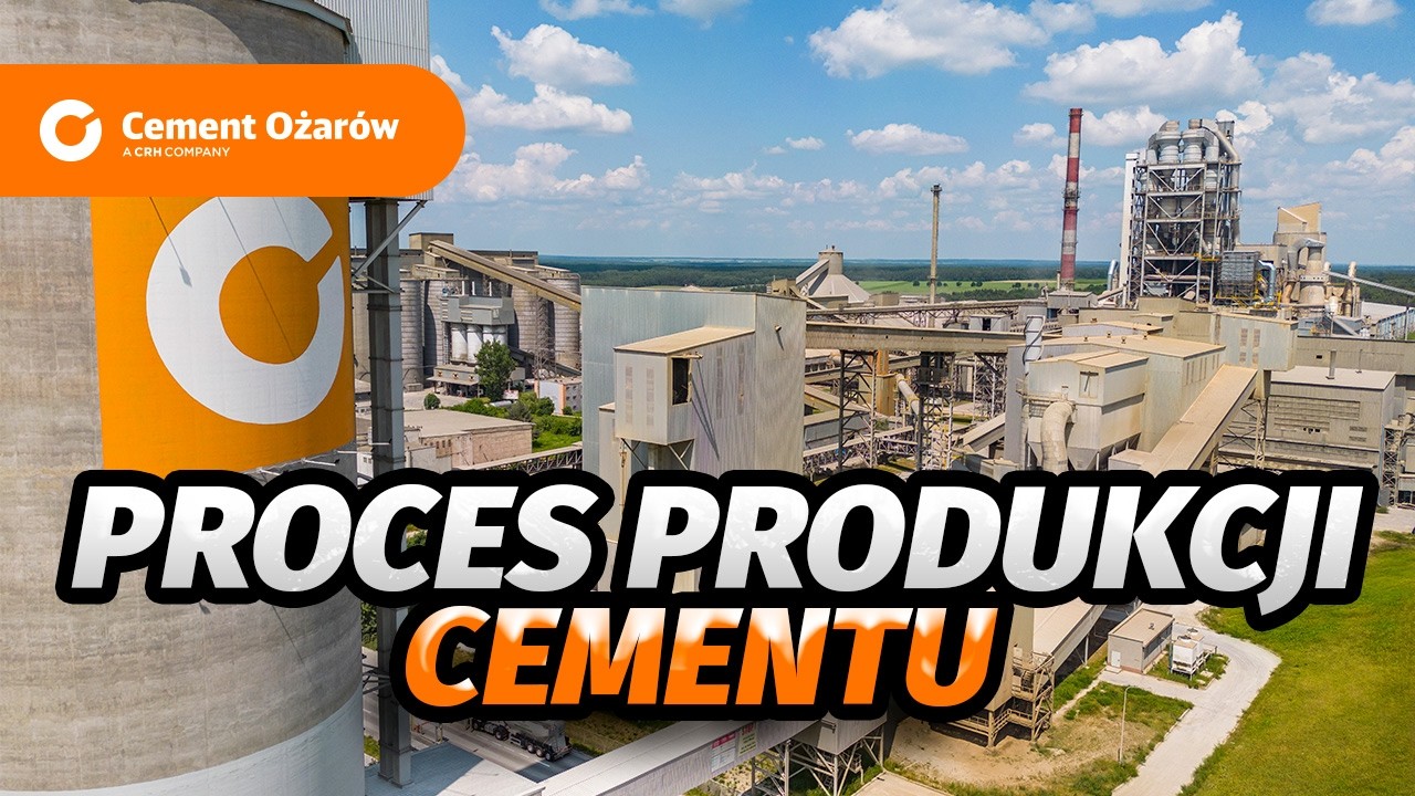 Technologiczny proces produkcji cementu - Cement Ożarów S.A.