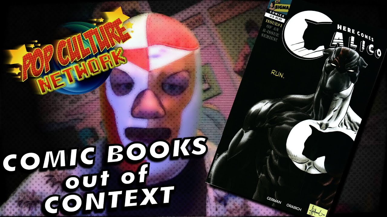 Comic Books Out Of Context - Here Comes Calico #1 Review