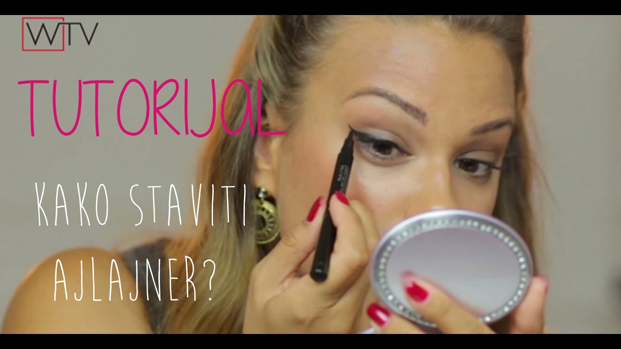Tutorijal: Kako staviti ajlajner?