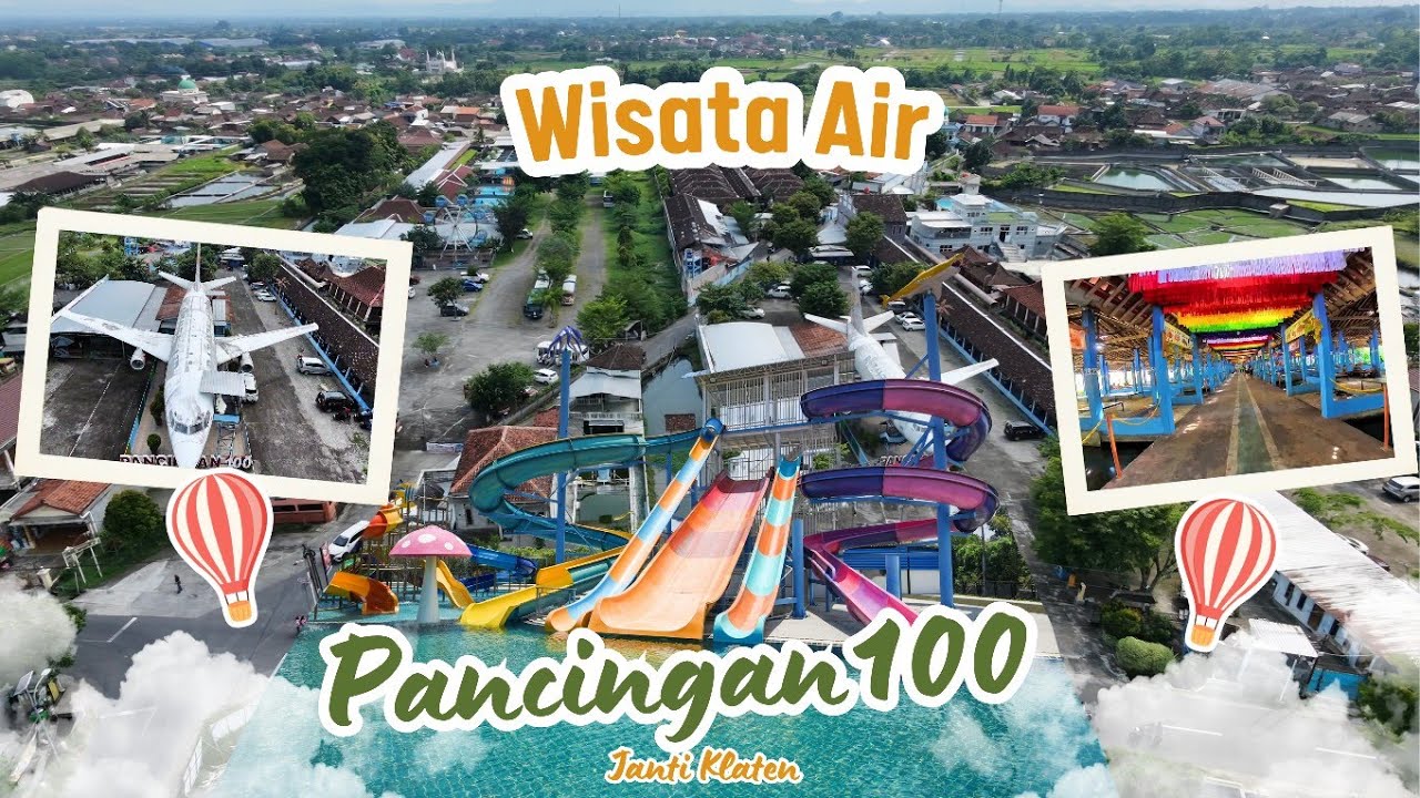 WISATA AIR PANCINGAN 100 JANTI KLATEN