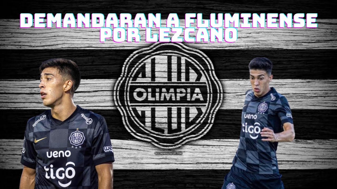 LIBERTAD DEMANDARÁ A FLUMINENSE POR RUBEN LEZCANO ¿PROBLEMAS PARA OLIMPIA?
