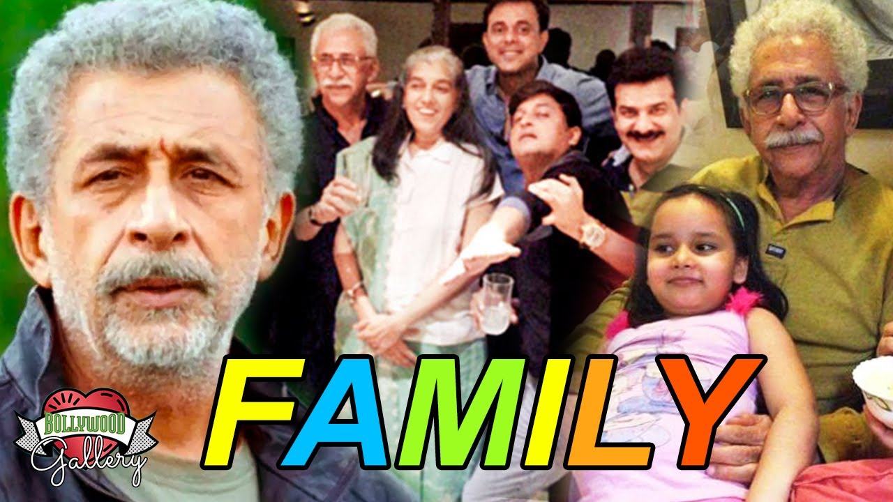 Nasiruddin Shah Family With Parents, Wife, Son, Daughter and Brother