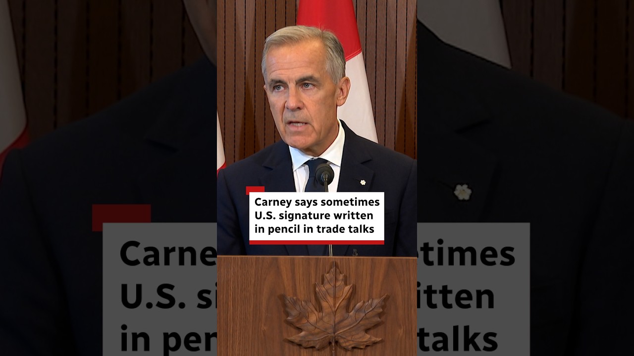 Carney says sometimes U.S. signature written in pencil in trade talks