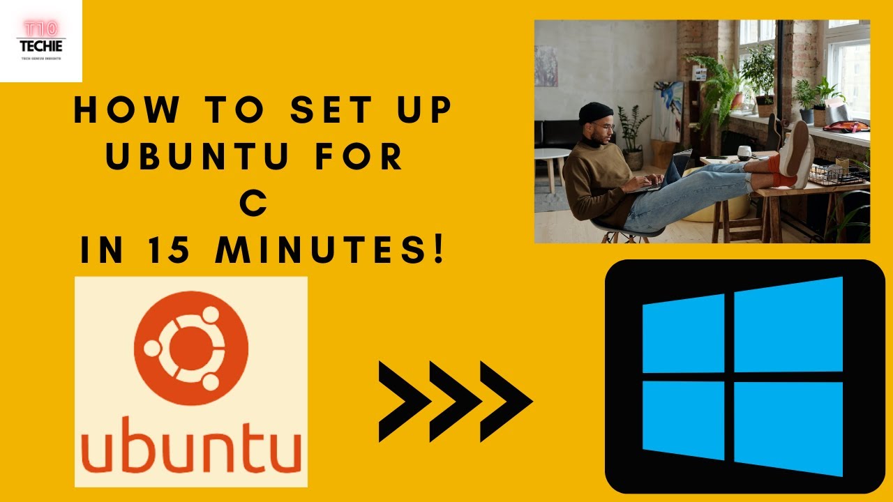 UBUNTU Setup for C on Windows: Easy Step-by-Step Guide in 15 Minutes