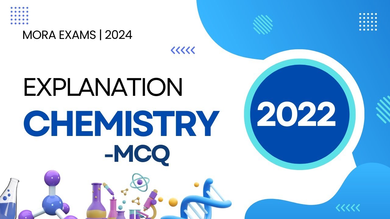 Chemistry | 2022 Past Paper Explanation | M.C.Q