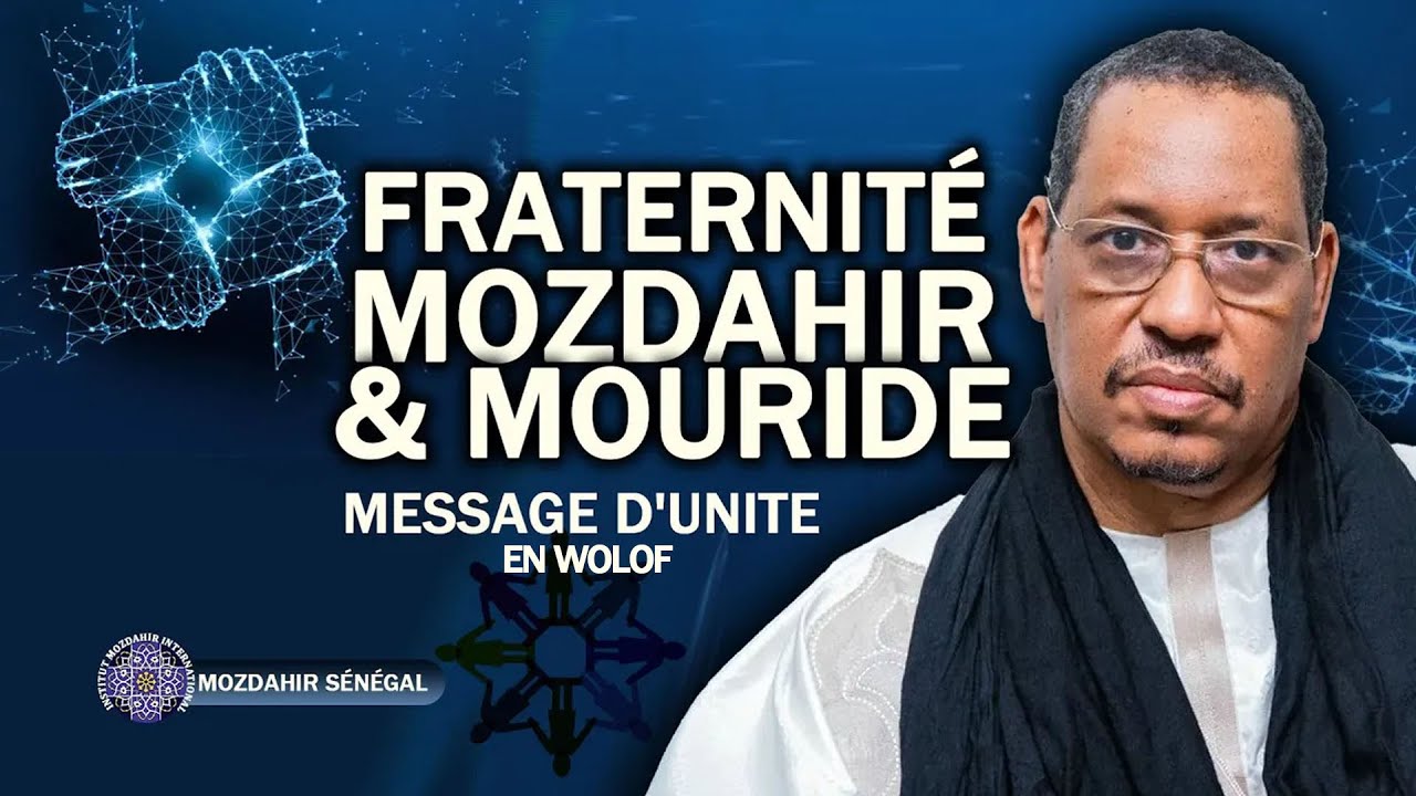 La Fraternit&eacute; entre la Communaut&eacute; Chiite Mozdahir et la Communaut&eacute; Mouride | Mozdahir S&eacute;n&eacute;gal