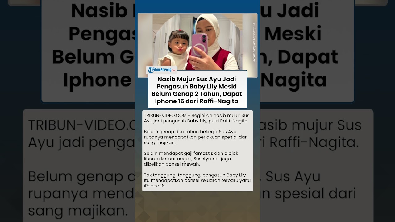 Mujurnya Nasib Sus Ayu Pengasuh Lily, Dapat Iphone 16 dari Raffi-Nagita, Dibanderol Belasan Juta