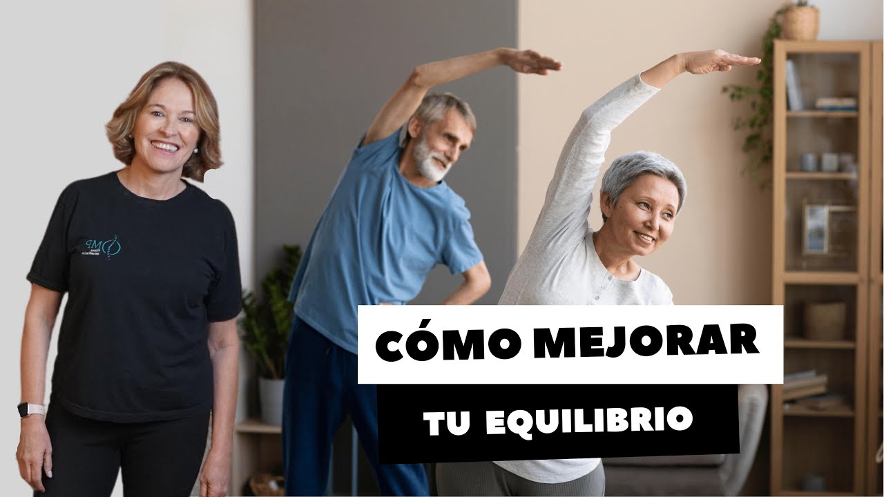 CÓMO MEJORAR TU EQUILIBRIO