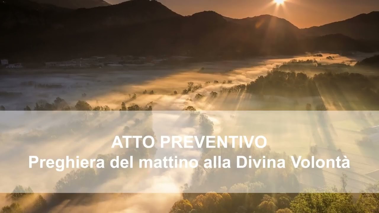 Atto Preventivo Preghiera del mattino nella divina volontà   Luisa Piccarreta