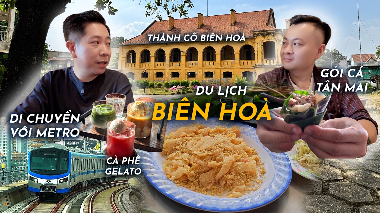 YDL #308: Đi Biên Hoà bằng metro, ăn gỏi cá Tân Mai và khám phá ẩm thực đặc sắc | Yêu Máy Bay