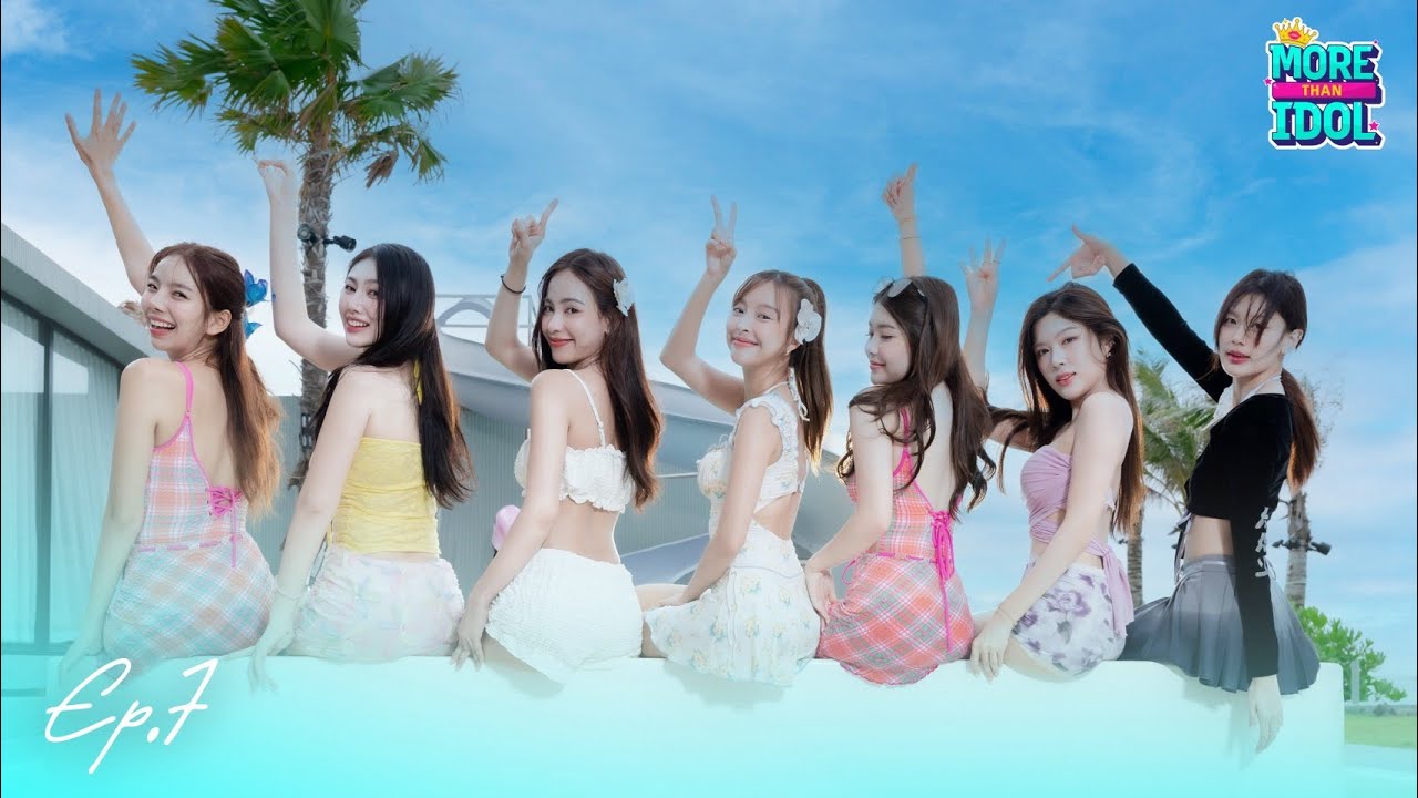 เมื่อสาวๆต้องเสียน้ำตา I  MORE THAN IDOL I EP.7 [ENGSUB]