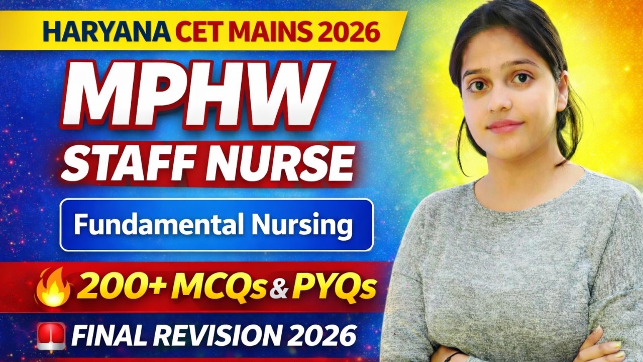 🔥 HARYANA CET MAINS 2026 | MPHW, Staff Nurse, ANM Best Topic Wise MCQs & PYQs Practice Set - 8