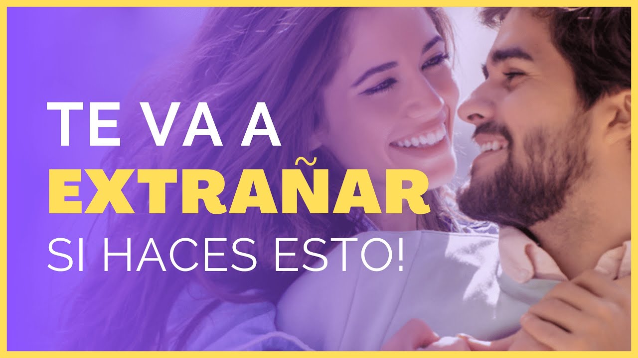 💘 Cómo hacer que tu ex TE EXTRAÑE | Trucos Psicológicos para que vuelva a tus brazos