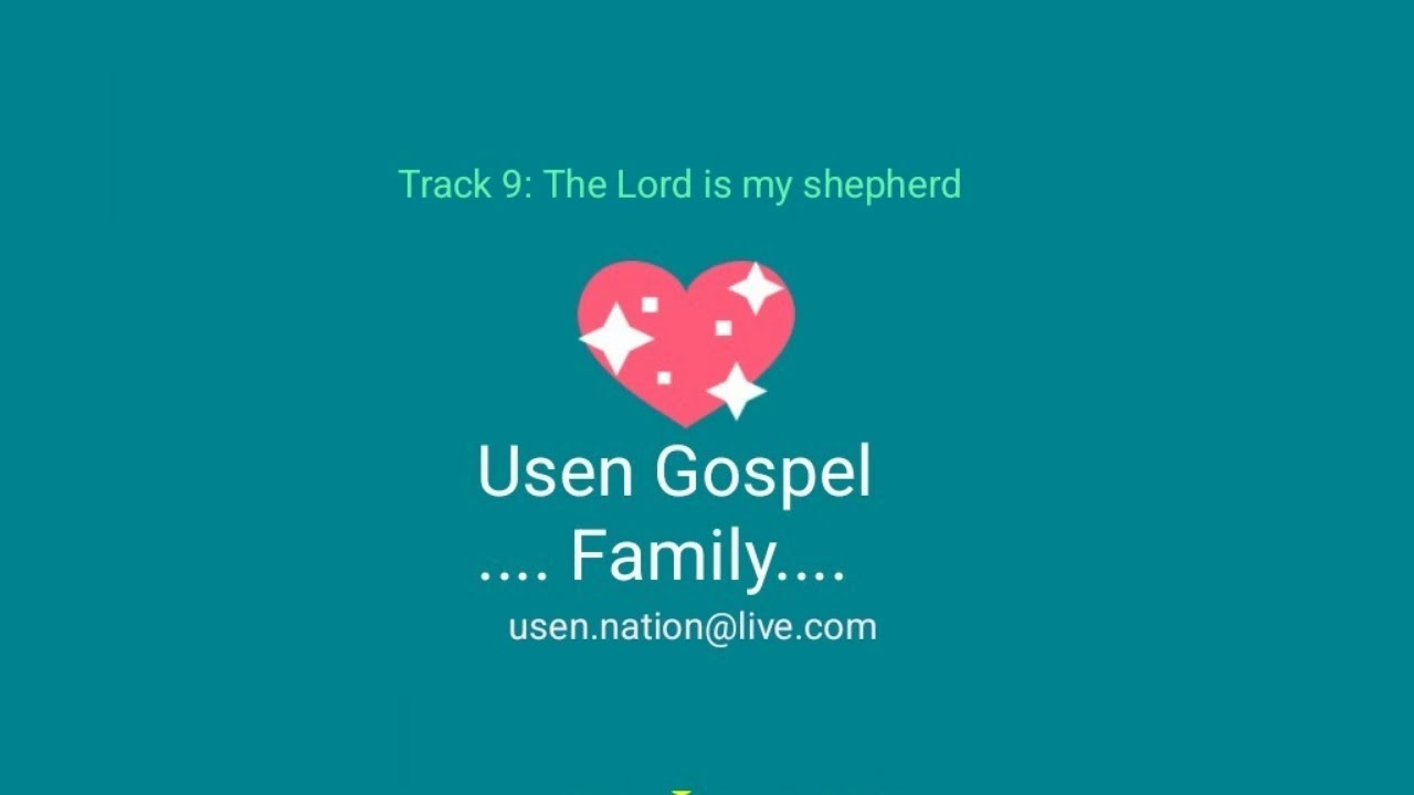 The Lord is my shepherd 