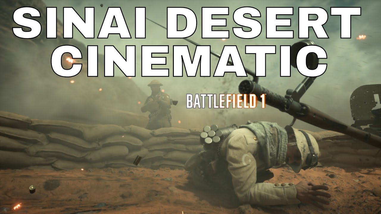 The Battle for Sinai - Battlefield 1 Cinematic Gameplay