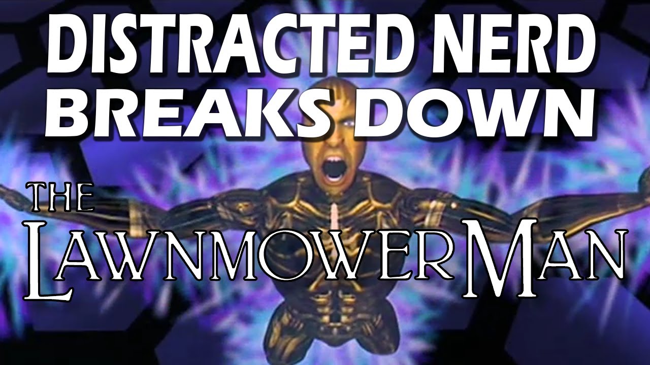 The Lawnmower Man Breakdown