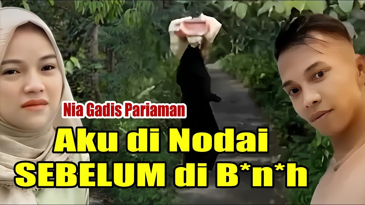 NIA GADIS PARIAMAN | Yang Hilang
