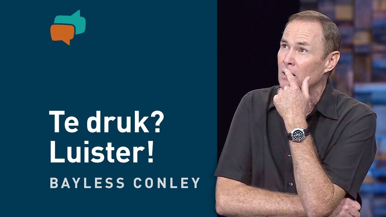 Hoe kun je Gods stem verstaan en Hem volgen? – Bayless Conley