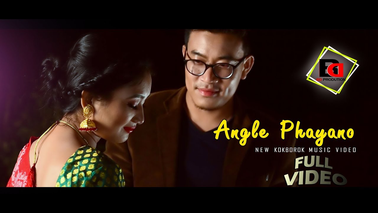 Angle Phayano || New kokborok official Music Video || 2018
