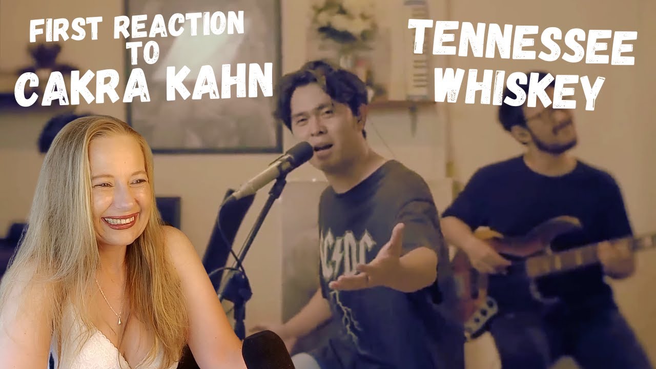 FIRST REACTION to Cakra Kahn - Tennessee Whiskey Reaction
