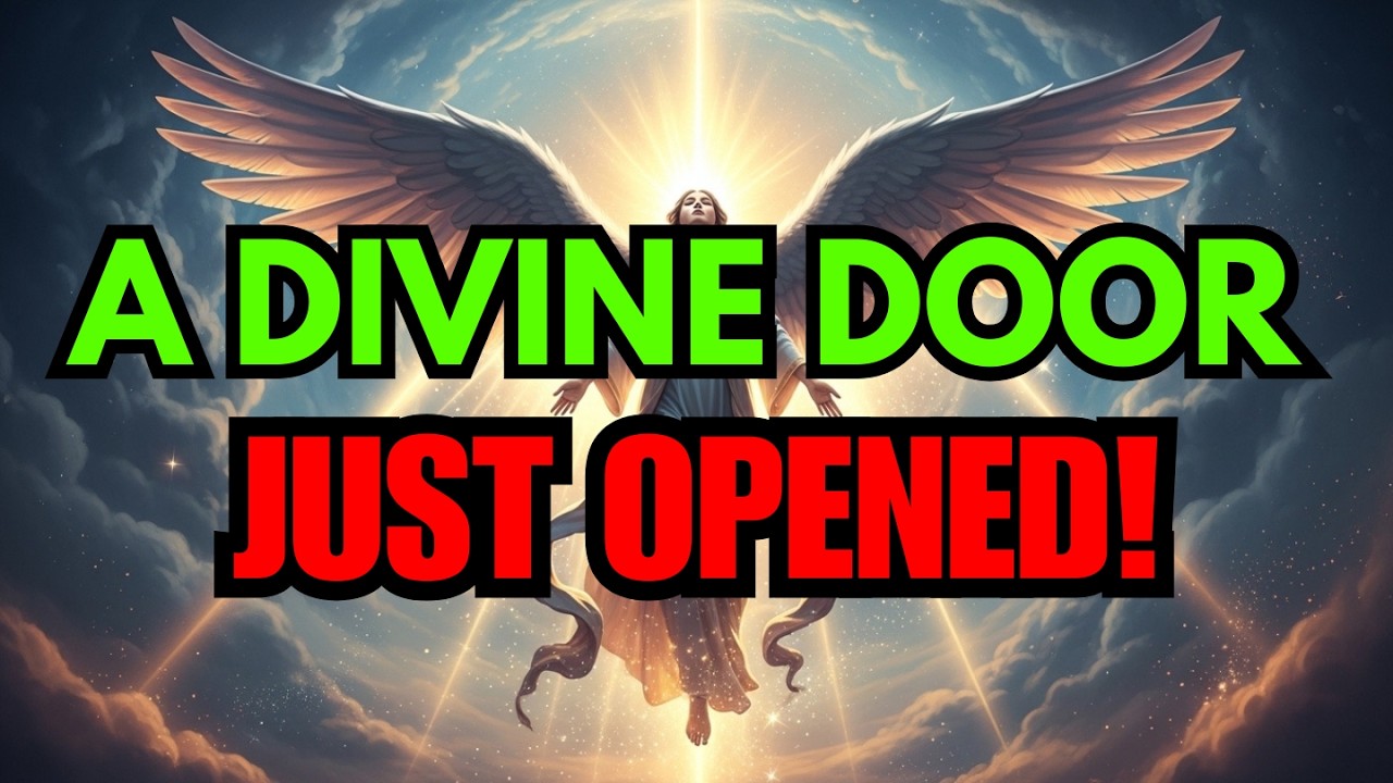Chosen One: Heaven Has Opened a Door for You, Step Through With Faith 🚪✨