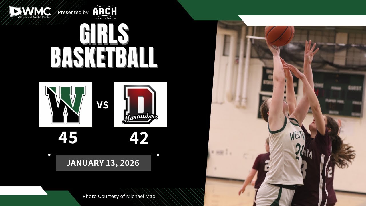 WHS Sports - Girls Basketball vs Dedham 01/13/26