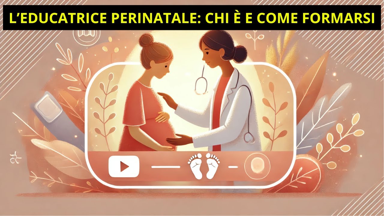 L'educatrice Perinatale: chi è come si forma!