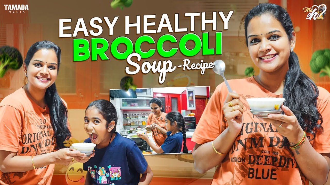 Easy Healthy Broccoli soup Recipe || Mahishivan || Tamada Media