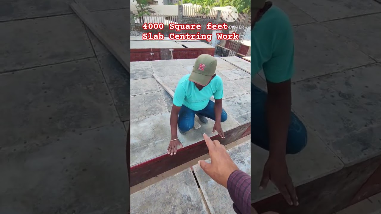 4000 Square feet Slab Centring Work