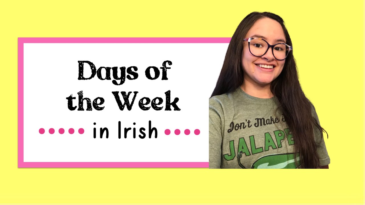 Days of the Week (in Irish)