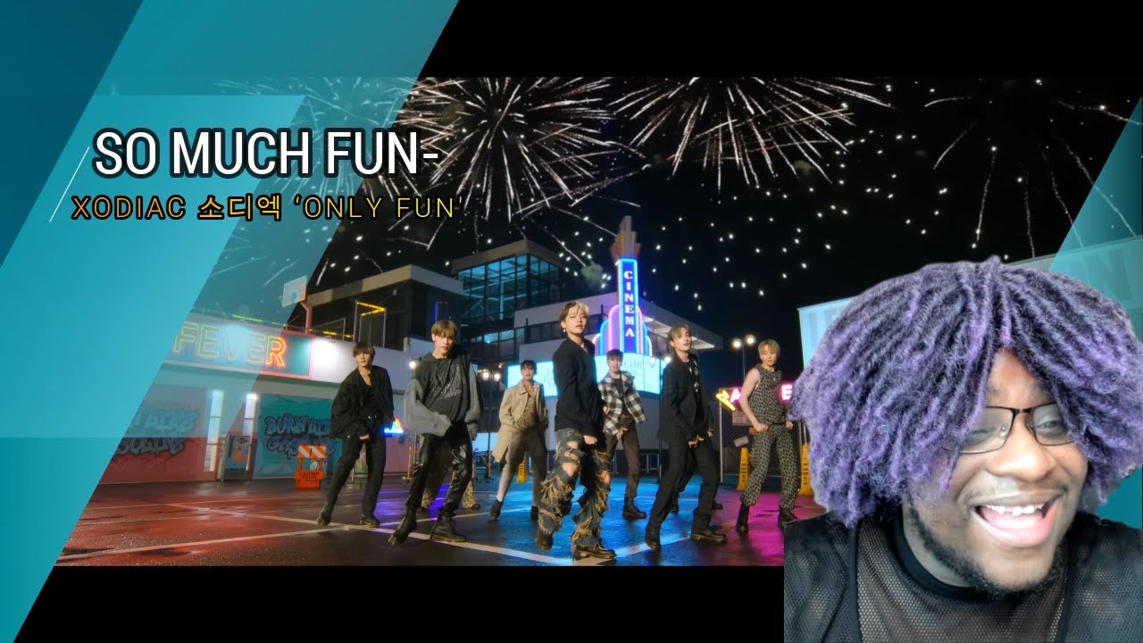XODIAC 소디엑 ‘ONLY FUN' Official MV Reaction | DELIGHTFUL-