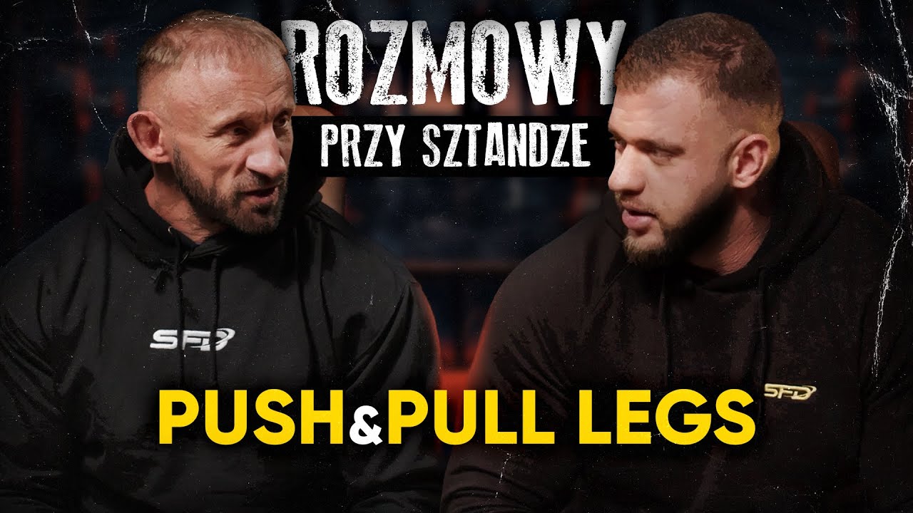 ROZMOWY PRZY SZTANDZE 💪| Push&Pull Legs | Słodkiewicz x Pietrewicz