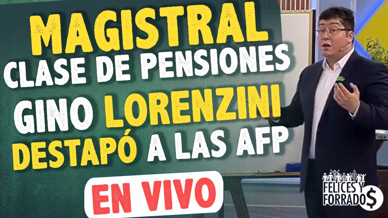 Magistral clase de PENSIONES - Gino Lorenzini IMPARABLE