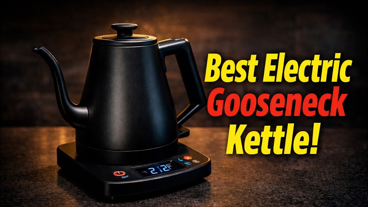 🔥🔥 Top 5 Best Electric Gooseneck Kettle You Need in Your Kitchen