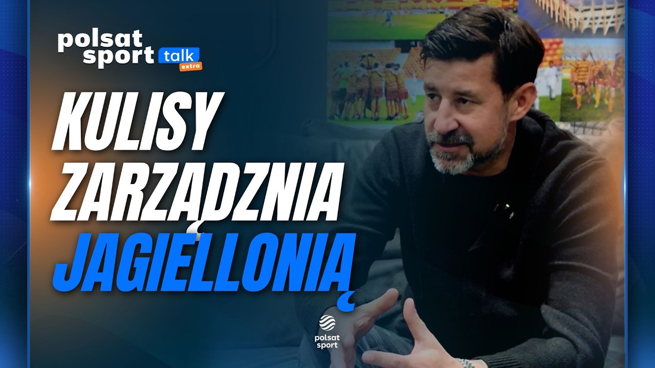 ŁUKASZ MASŁOWSKI O KULISACH ZARZĄDZNIA JAGIELLONIĄ | POLSAT SPORT TALK EXTRA