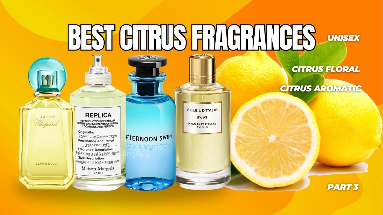 The BEST Citrus Fragrances You Need to Smell | fragrances for women| Men's fragrances