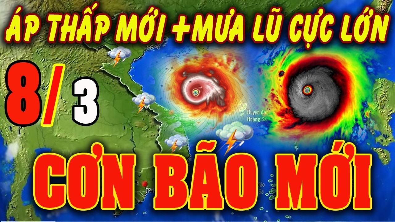 🔴[Trực Tiếp] TIN BÃO MỚI Hướng Về Miền Bắc -Trung bộ ? Dự báo thời tiết hôm nay ngày 8/3#bao