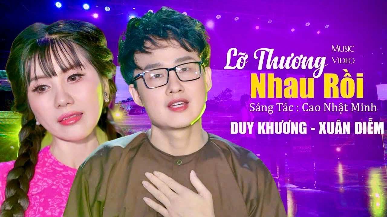 Vài Nốt Đầu Đã Tan Chảy 🔥 LỠ THƯƠNG NHAU RỒI – XUÂN DIỄM x  DUY KHƯƠNG | Khiến Trái Tim Rung Động