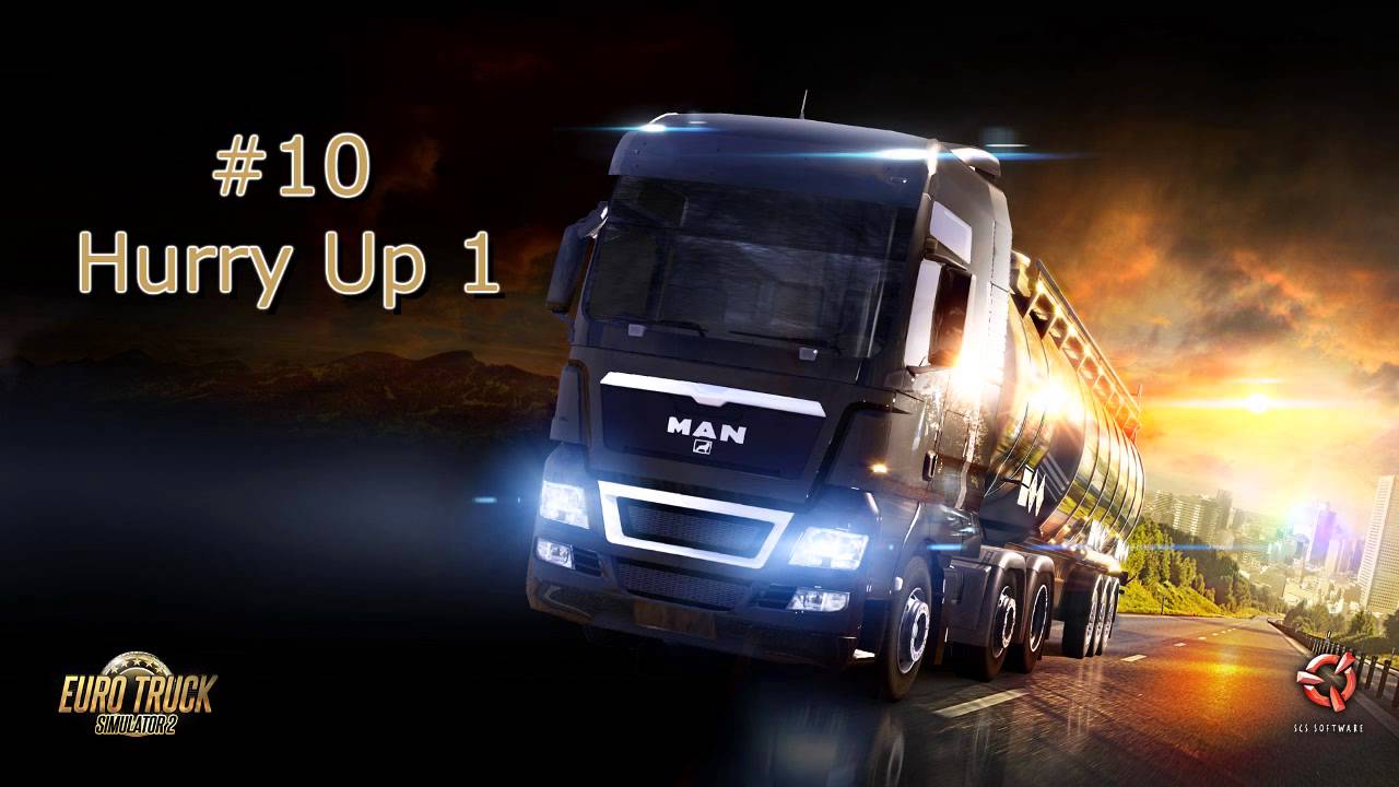 Euro Truck Simulator 2 - Music (#10 Hurry Up 1)