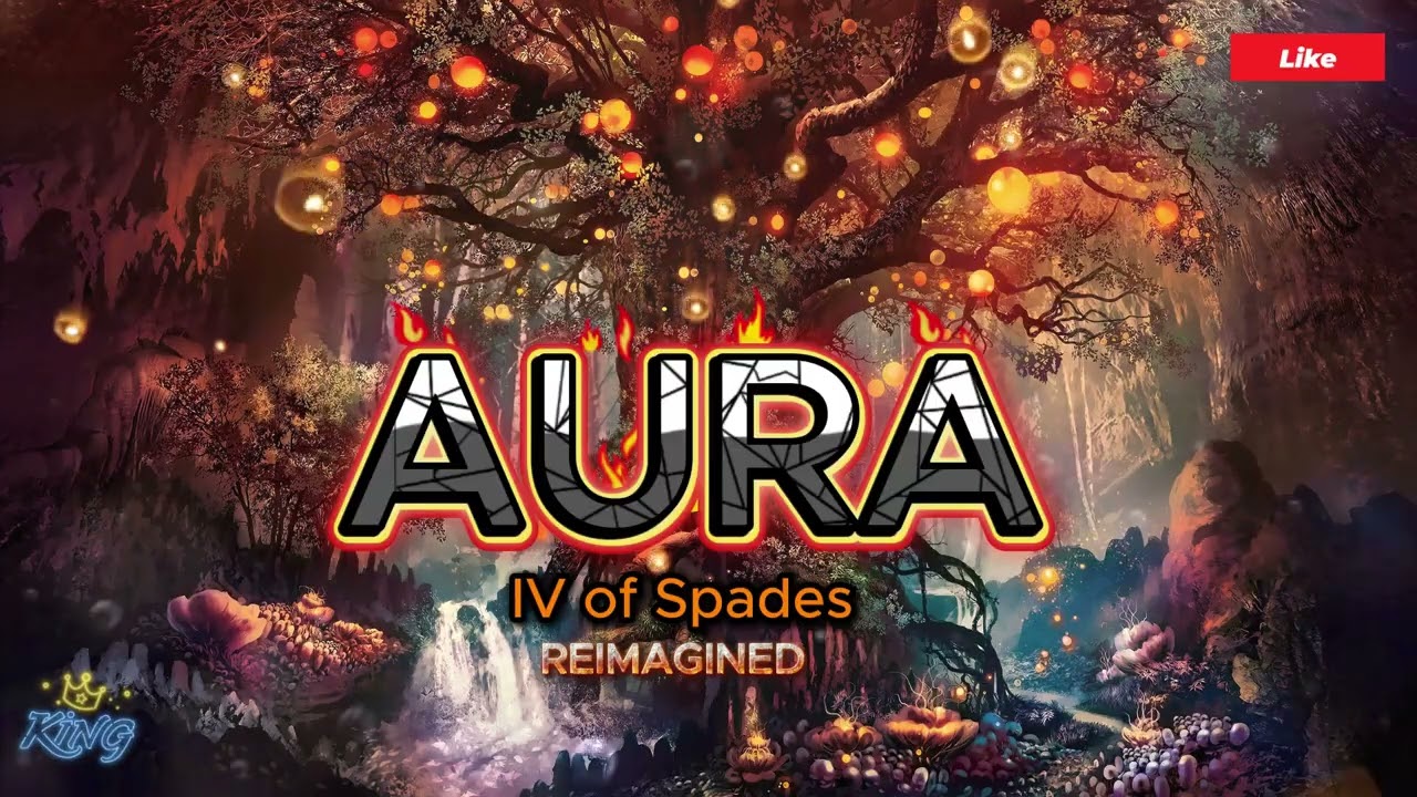IV OF SPADES - Aura (Reimagined)