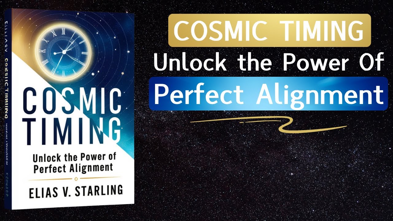 Cosmic Timing - Unlock the Power of Perfect Alignment