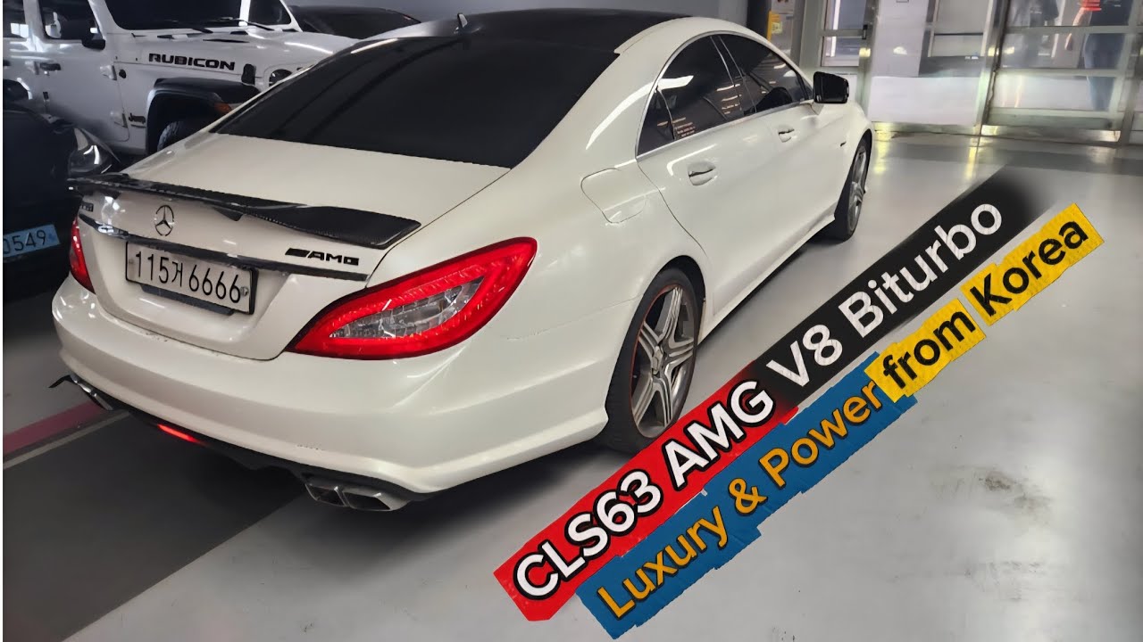 CLS63 AMG V8 Biturbo — Luxury & Power from Korea