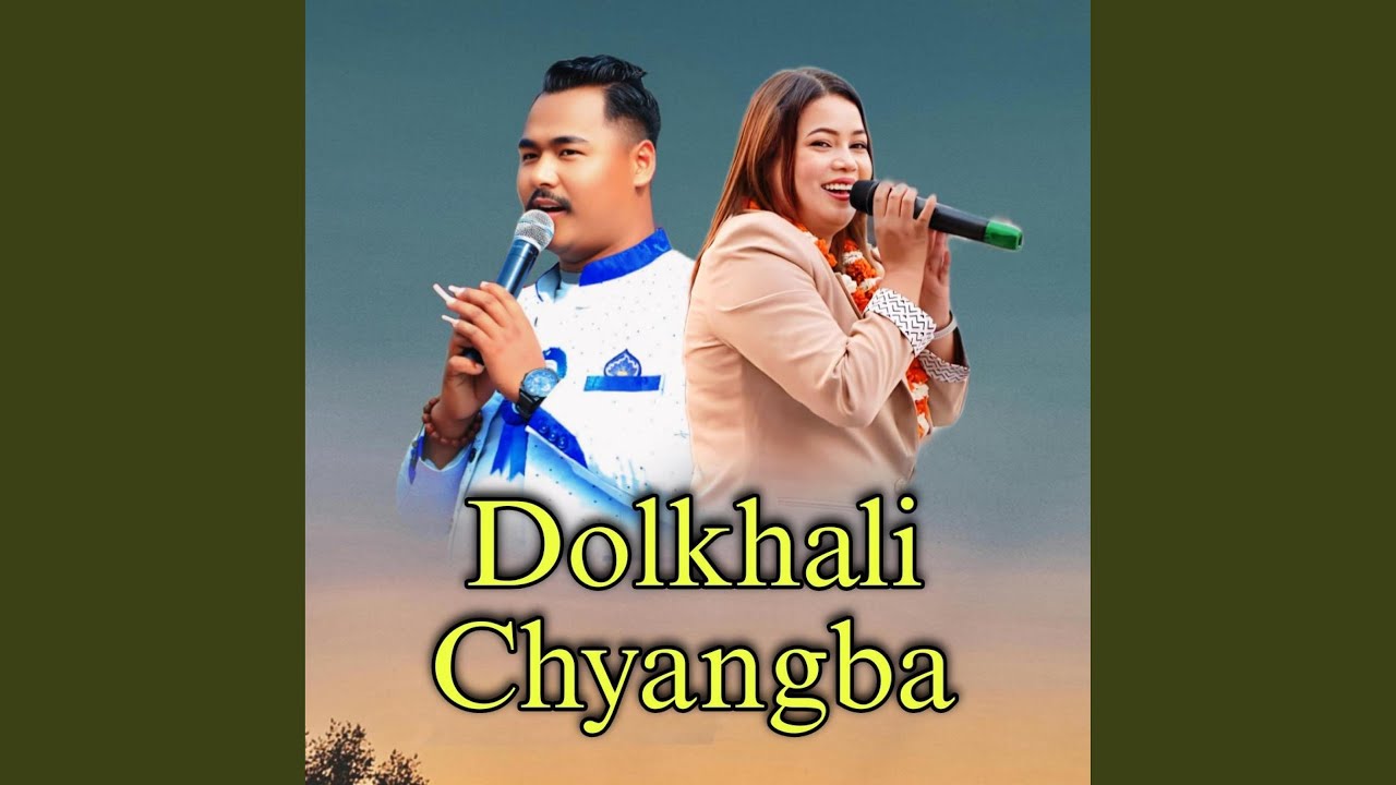 Dolkhali Chyangba (feat. Jitu Lopchan)