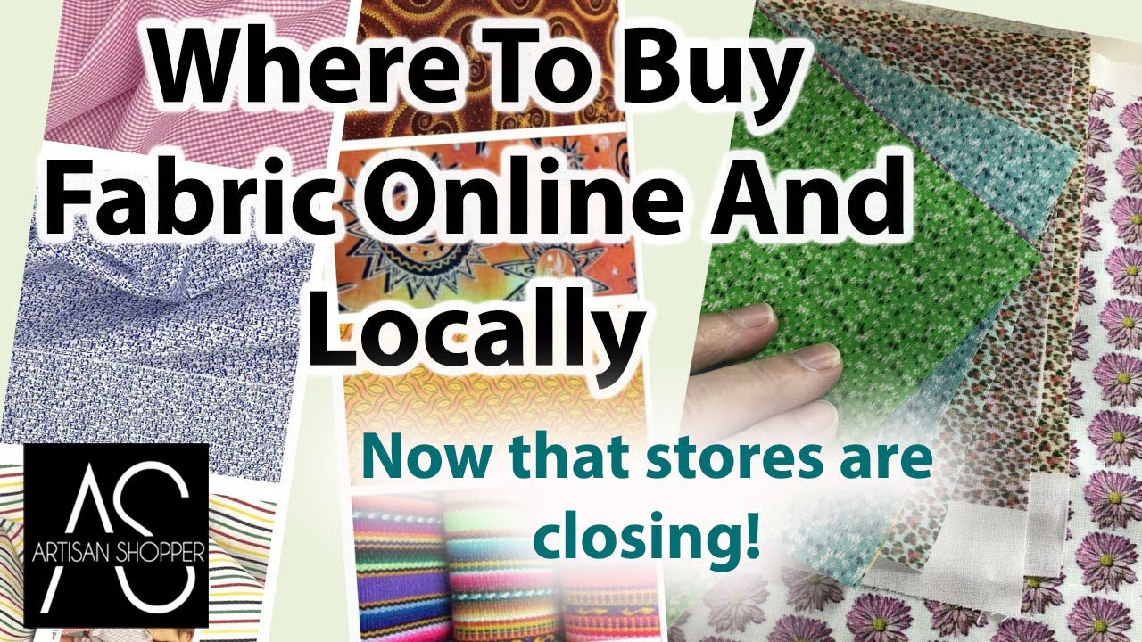 The Best Online Fabric Stores, Plus Ideas For Buying Fabric Locally For Sewing, Quilting, and Crafts